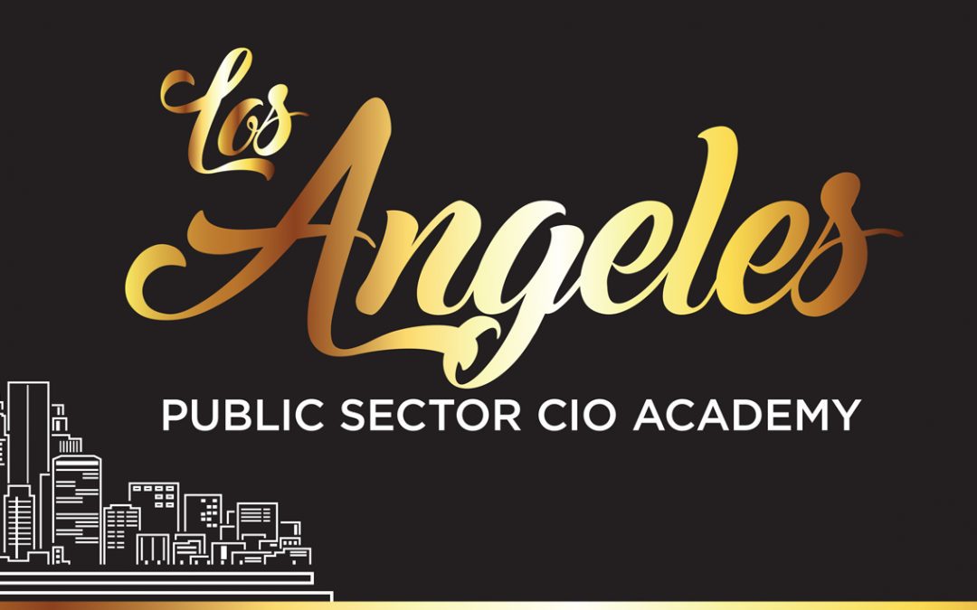 Los Angeles Public Sector CIO Academy